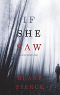 If She Saw (A Kate Wise Mystery-Book 2) - Hardcover