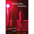 Shirtless Men Drink Free - Paperback