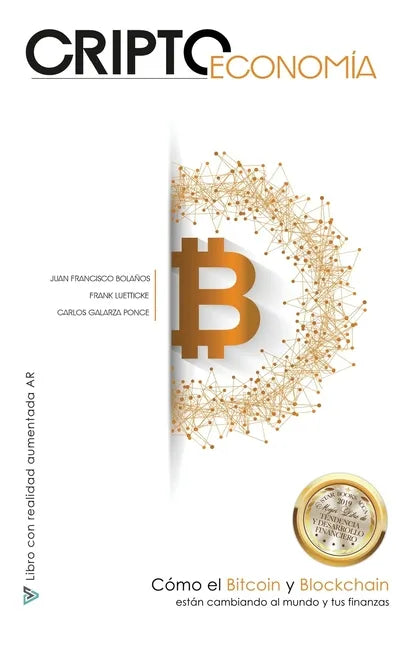 Criptoeconomía: Cómo el Bitcoin y Blockchain están cambiando al mundo y tus finanzas - Paperback