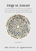 Fiqh Al Zakah - Volume 2: A Comparative Study of Zakah, Regulations and philosophy in the Light of Quran and Sunnah - Paperback