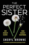 The Perfect Sister: An absolutely unputdownable psychological thriller - Paperback