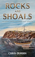 Rocks and Shoals: The Seventh Carlisle & Holbrooke Naval Adventure - Paperback