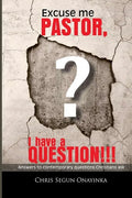 Excuse me Pastor: I have a question - Paperback