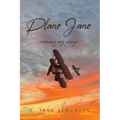 Plane Jane: Earning My Wings - Paperback