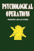Psychological Operations - Principles and Case Studies - Paperback