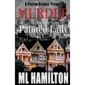 Murder in the Painted Lady: Volume 0 - Paperback