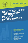 Study Guide to The Idiot by Fyodor Dostoyevsky - Paperback
