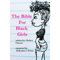 The Bible For Black Girls: a collection of texts posts from tumblr user pinkvelourtracksuit - Paperback