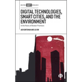 Digital Technologies, Smart Cities, and the Environment: In the Ruins of Broken Promises - Hardcover