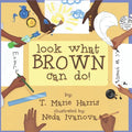 Look What Brown Can Do! - Paperback