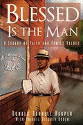 Blessed Is the Man: A Legacy of Faith and Family Values - Paperback