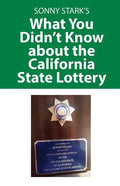 What You Didn't Know about the California State Lottery - Paperback