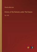 History of the Romans under The Empire: Vol. VIII - Paperback