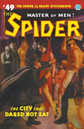 The Spider #49: The City That Dared Not Eat - Paperback