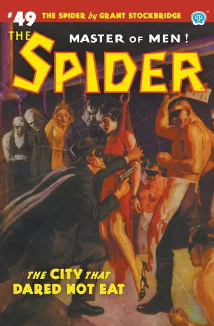 The Spider #49: The City That Dared Not Eat - Paperback