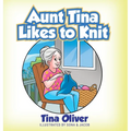 Aunt Tina Likes to Knit - Hardcover
