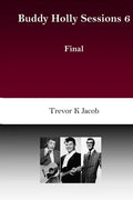Buddy Holly Sessions: 6 Final - Paperback