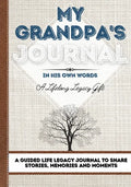 My Grandpa's Journal: A Guided Life Legacy Journal To Share Stories, Memories and Moments 7 x 10 - Paperback