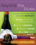 Beyond the Blues: A Workbook to Help Teens Overcome Depression - Paperback
