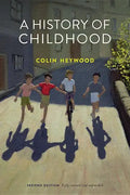 A History of Childhood - Hardcover
