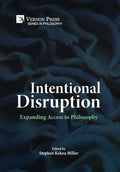 Intentional Disruption: Expanding Access to Philosophy - Hardcover