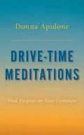Drive-Time Meditations: Find Purpose on Your Commute - Paperback