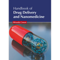 Handbook of Drug Delivery and Nanomedicine - Hardcover