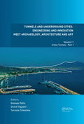 Tunnels and Underground Cities: Engineering and Innovation Meet Archaeology, Architecture and Art: Volume 11: Urban Tunnels - Part 1 - Hardcover