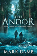 The Andor: Book One of the Legends of Tirmar - Paperback