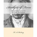 Analysis of Form: Beethoven's 32 Piano Sonatas - Paperback