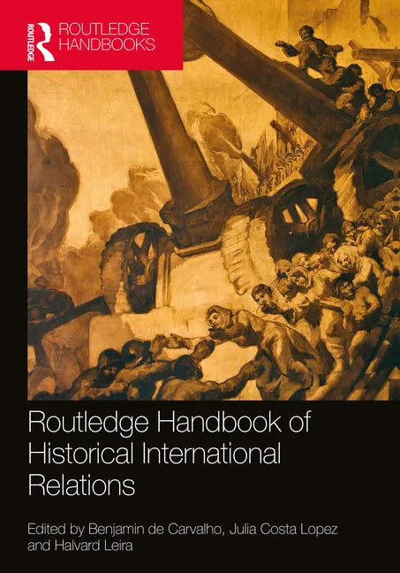 Routledge Handbook of Historical International Relations - Paperback