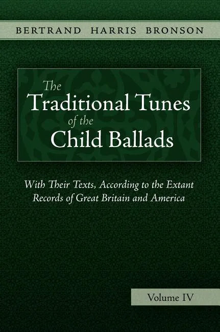 The Traditional Tunes of the Child Ballads, Vol 4 - Hardcover