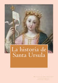 La historia de Santa Ursula - Paperback