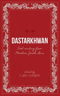 Dastarkhwan: Food Writing from Muslim South Asia - Hardcover