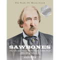 Sawbones: The Life and Times of Dr. Isham Talbot Peck (1811-1887): Volume II - Paperback