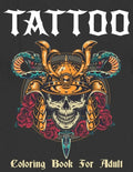 Tattoo Coloring Book: Coloring Pages For Adult Relaxation With Beautiful Modern Tattoo Designs - Paperback