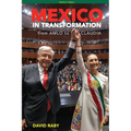Mexico in Transformation - from AMLO to Claudia: A 'new Mexican revolution' in the time of Trump - Paperback