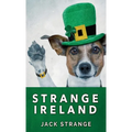 Strange Ireland - Hardcover