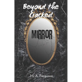 Beyond the Cracked Mirror - Paperback