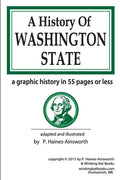 A History of Washington State: a graphic history in 55 pages or less - Paperback