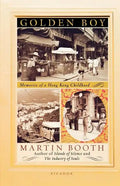 Golden Boy: Memories of a Hong Kong Childhood - Paperback