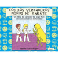 Los dos verdaderos niños de karate: Un libro de carácter de Dojo Kun sobre cómo combatir a la deshonestidad - Paperback