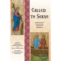 Called to Serve: Journeys to Ordained Ministry - Paperback