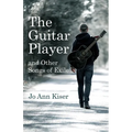 The Guitar Player and Other Songs of Exile - Paperback