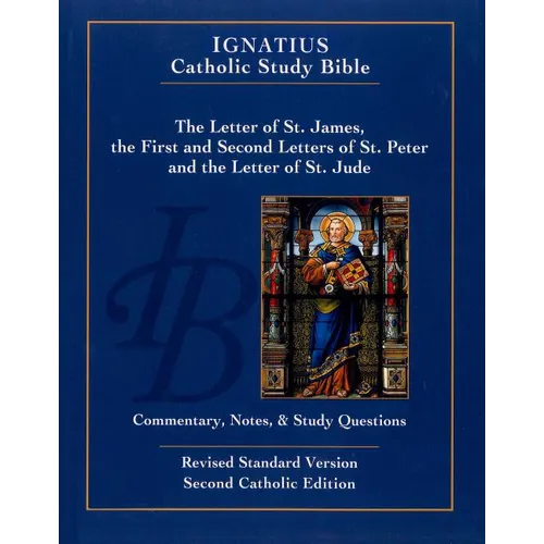 The Letter of Saint James, the First and Second Letters of Saint Peter, and the Letter of Saint Jude - Paperback