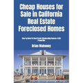Cheap Houses for Sale in California Real Estate Foreclosed Homes: How to Invest in Real Estate Wholesaling Houses & REO Properties - Paperback