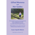 Gifted Momma and Her Guides - Paperback