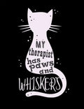 My Therapist Has Paws And Whiskers: Funny Quotes and Pun Themed College Ruled Composition Notebook for Cat Lovers - Paperback
