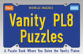 Vanity Pl8 Puzzles: A Puzzle Book Where You Solve the Vanity Plates - Paperback