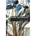 Dark Devouring: Songs from Magpie & Sun Mountain - Paperback